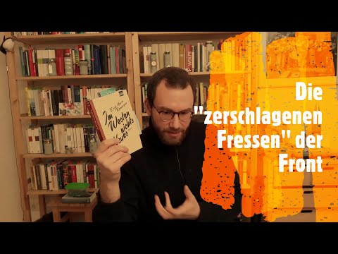 Youtube: Deutsche Klassiker #9: Im Westen nichts Neues - Erich Maria Remarque