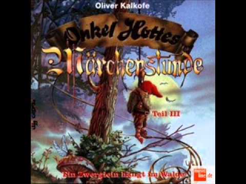 Youtube: Onkel Hottes Märchenstunde 3 / Ein Zwerglein hängt im Walde 3 - 2 Ratzepimmel