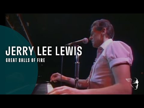 Youtube: Jerry Lee Lewis - Great Balls Of Fire (Jerry Lee Lewis And Friends)