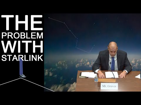 Youtube: The Problem with Starlink