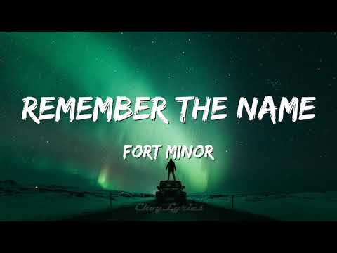 Youtube: Fort Minor - Remember The Name (Lyrics)