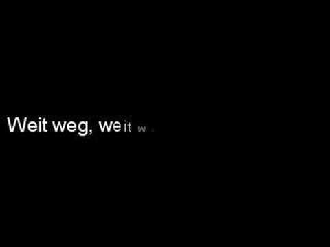 Youtube: Böhse Onkelz - Weit Weg (Lyrics)