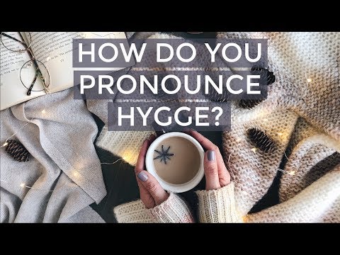Youtube: How to pronounce "hygge" | Good Vibes
