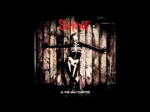Youtube: The Burden (Bonus Track)   Slipknot