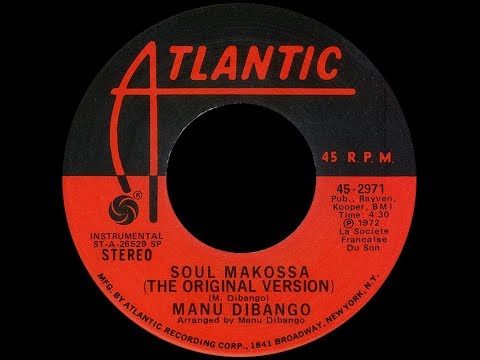 Youtube: Manu Dibango ~ Soul Makossa 1972 Funky Purrfection Version