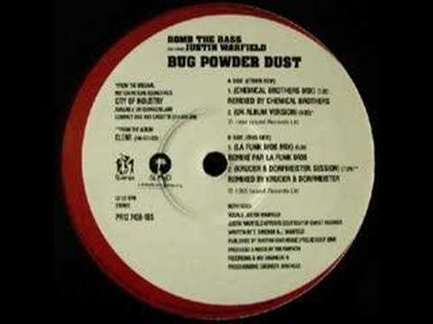 Youtube: Bomb The Bass - Bug Powder Dust (La Funk Mob Mix)