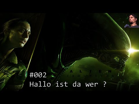 Youtube: Alien: Isolation Part 2 - Hallo ist wer da ?