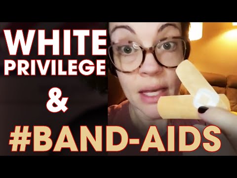 Youtube: White Privilege and #BAND-AIDS