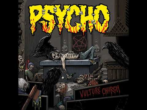 Youtube: Psycho - Vulture Church (Full Album)