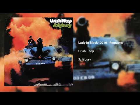 Youtube: Uriah Heep - Lady in Black (2016 Remaster) (Official Audio)