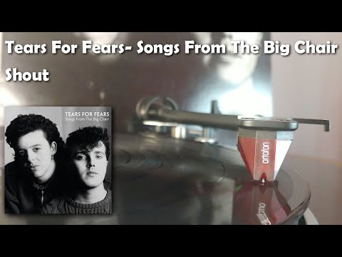 Youtube: Tears For Fears - Shout (1985 Vinyl Rip)