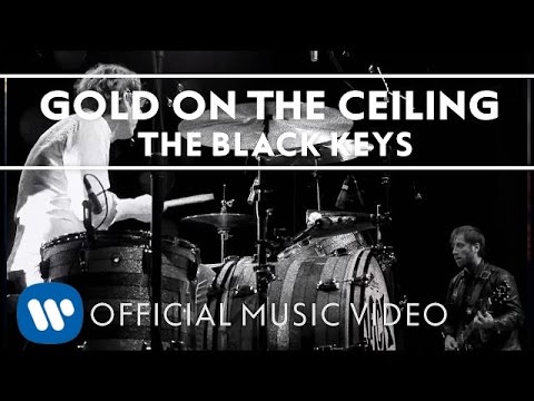 Youtube: The Black Keys - Gold On The Ceiling [Official Music Video]