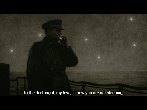 Youtube: Dark is the Night - Soviet WW2 Song