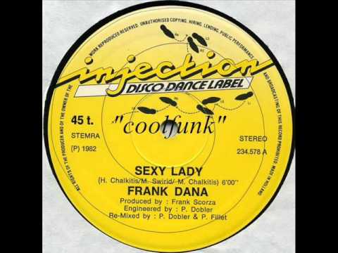 Youtube: Frank Dana - Sexy Lady (12" Italo Disco-Funk 1982)
