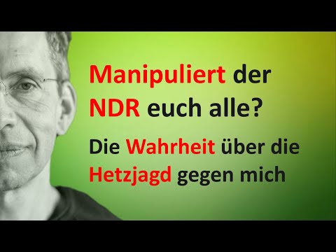 Youtube: Manipuliert der NDR euch alle? Die Wahrheit über die Hetzjagd gegen mich