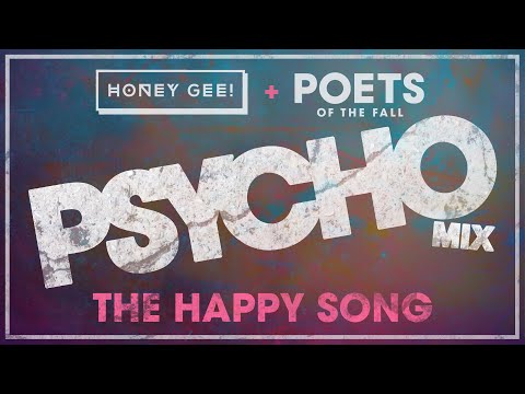 Youtube: Honey Gee + Poets of the Fall – The Happy Song (Psycho Mix)