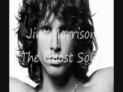 Youtube: Jim Morrison - The Ghost Song