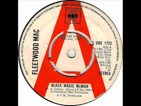 Youtube: Fleetwood Mac - Black Magic Woman, Stereo 1968-73 CBS 45 record.