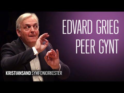 Youtube: Edvard Grieg: Peer Gynt Suite No.1 & No.2 ​- Bjarte Engeset (op. 46, op. 55, op. 23)