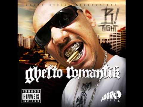 Youtube: B-Tight - Ghetto Romantik