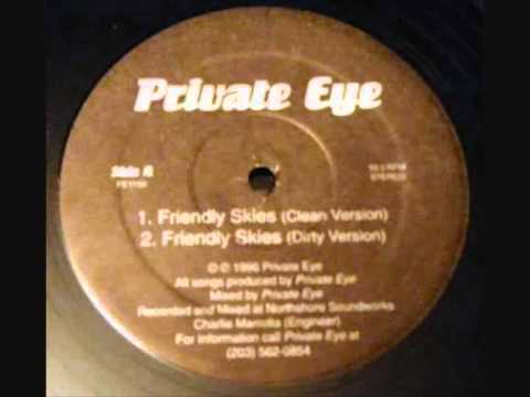 Youtube: Private Eye - Friendly Skies (rare indie rap)