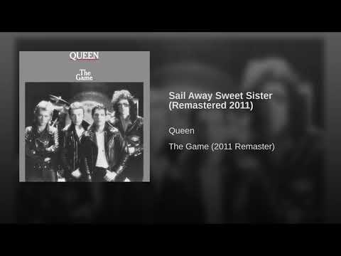 Youtube: Queen - Sail Away Sweet Sister