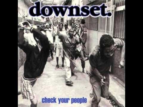 Youtube: Downset. - Check Your People