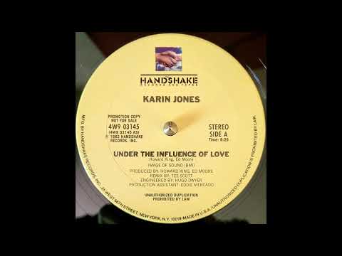 Youtube: Karin Jones - Under The Influence Of Love (12" Tee Scott Vocal Remix) - Boogie Funk Disco