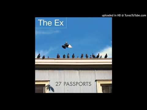 Youtube: The Ex — Soon All Cities
