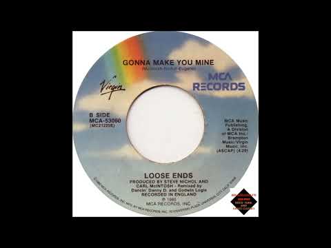 Youtube: Loose Ends  -  Gonna Make You Mine
