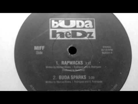 Youtube: Buda Hedz - Buda Sparks (rare indie rap)