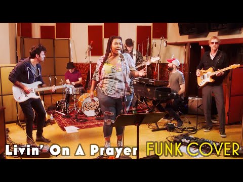 Youtube: Livin' on a Prayer | Bon Jovi | funk cover ft. Astyn Turr
