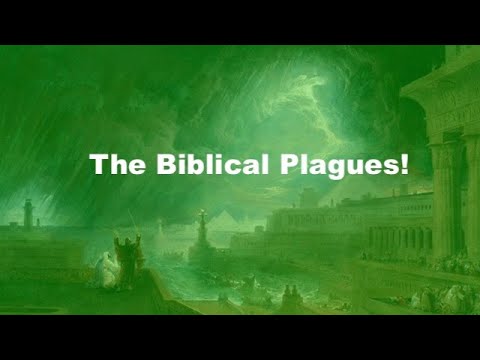 Youtube: THE BIBLICAL PLAGUES!