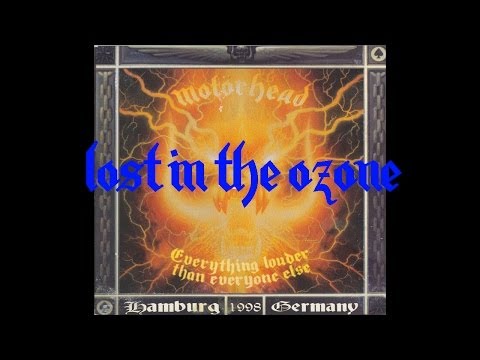 Youtube: Motörhead - Lost In The Ozone (Live in Hamburg 1998)
