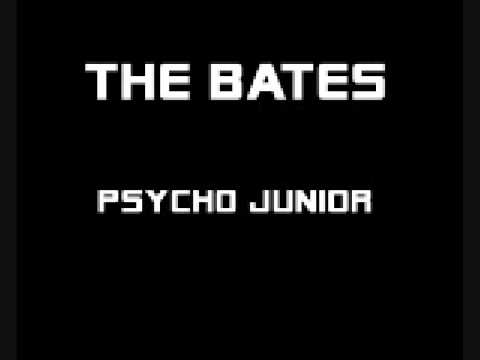 Youtube: The Bates - Psycho Junior
