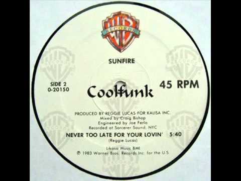 Youtube: Sunfire - Never Too Late For Your Lovin' (12" Funk 1983)