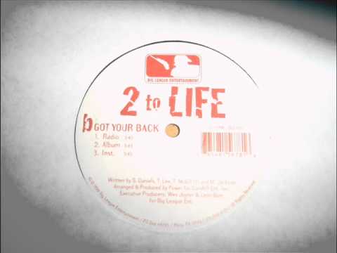 Youtube: 2 to LIFE - Got Your Back