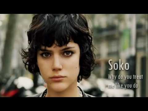 Youtube: SoKo - Why do you treat me like you do?
