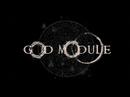 Youtube: God Module - False Pretense