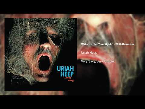 Youtube: Uriah Heep - Wake Up (Set Your Sights) (Official Audio)