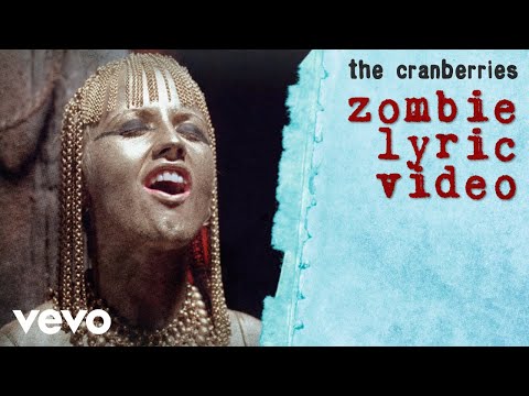 Youtube: The Cranberries - Zombie (Lyric Video)