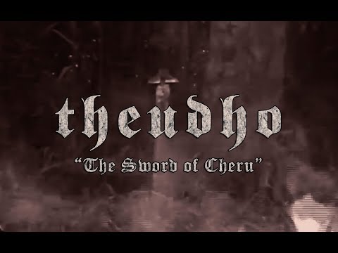 Youtube: Theudho - The Sword of Cheru