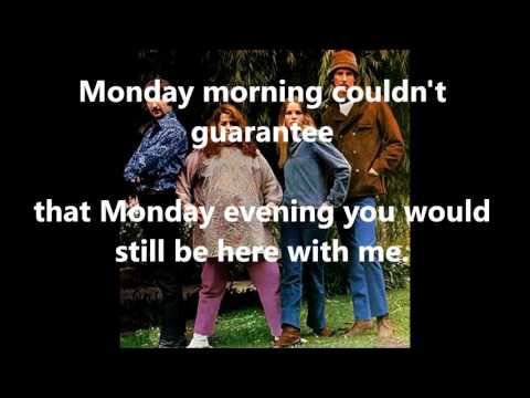 Youtube: Monday, Monday  THE MAMAS & THE PAPAS (with lyrics)