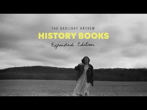 Youtube: The Gaslight Anthem - History Books (feat. Bruce Springsteen) (Expanded Edition)