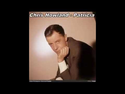Youtube: chris howland - patricia
