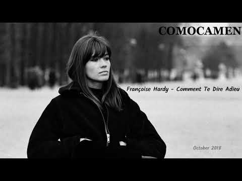 Youtube: Françoise Hardy - Comment Te Dire Adieu (COMOCAMEN Remix)
