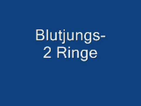 Youtube: Blutjungs - 2 Ringe