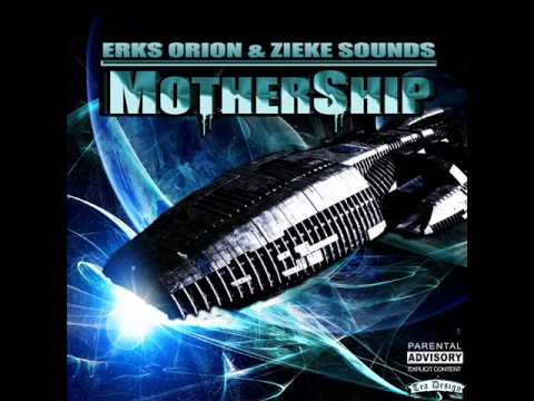 Youtube: Erks Orion & Zieke Sounds - My Mothership Feat. Ben Alal