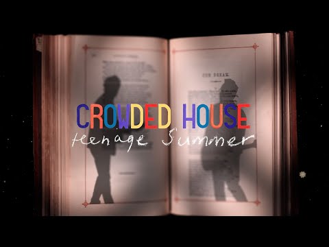 Youtube: CROWDED HOUSE - TEENAGE SUMMER (OFFICIAL MUSIC VIDEO)