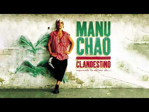 Youtube: Manu Chao - Clandestino (Full Album)